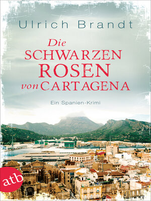 cover image of Die schwarzen Rosen von Cartagena